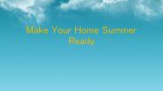 Make Your Home Summer Ready