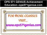 OPS 571 GENIUS Achievement Education--ops571genius.com