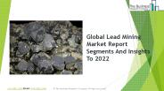 Lead Mining Global Market Report 2019