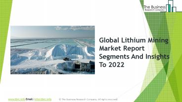 Lithium Mining Global Market Report 2019