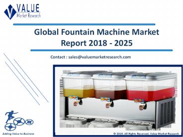 Fountain Machine Market Outlook and Forecast up to 2025