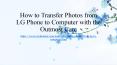 How to Transfer Photos from LG Phone to Computer PowerPoint PPT Presentation