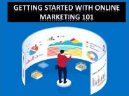 Getting started with online marketing 101