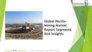 Perlite Mining Global Market Report 2019