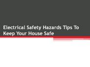 Electrical Safety Hazards Tips to Keep your House Safe