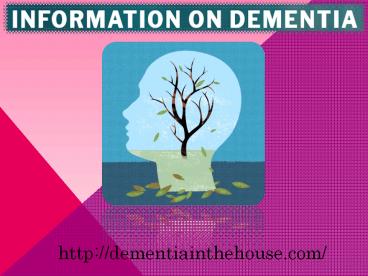 Information about Dementia