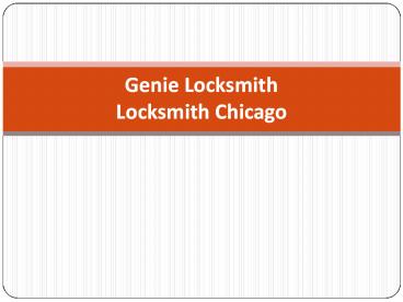 Locksmith Chicago - Genie Locksmith
