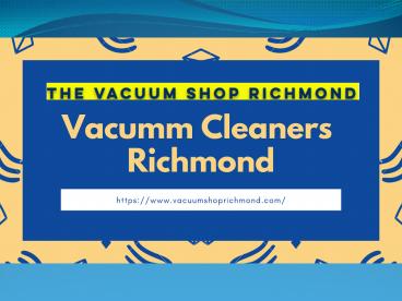 Vacumm Cleaners Richmond