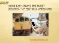 Made easy Online Bus ticket booking, Top routes & Operators PowerPoint PPT Presentation