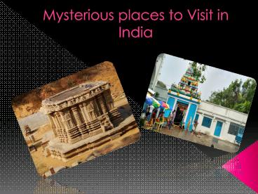 Road Trips to Mysterious Places in India