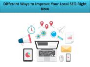 Different Ways to Improve Your Local SEO Right Now