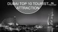 Dubai Top 10 Tourist Attractions PowerPoint PPT Presentation