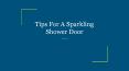 Tips For A Sparkling Shower Door PowerPoint PPT Presentation