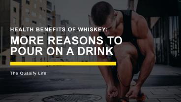 Health Benefits of Whiskey