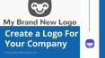 Create a logo for your company online PowerPoint PPT Presentation