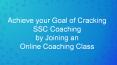 Achieve your Goal of Cracking SSC Coaching  by Joining an  Online Coaching Class PowerPoint PPT Presentation