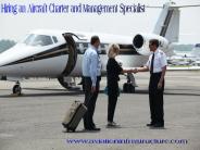 Hiring an Aircraft Charter and Management Specialist
