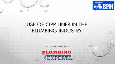 Use Of CIPP Liner In The Plumbing Industry