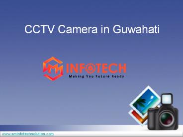 Looking for CCTV Camera in Guwahati ?