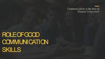 Role Of Good Communication Skills