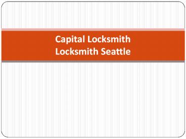 Locksmith Seattle - Capital Locksmith
