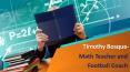 Timothy Bosque - Math Teacher and Football Coach PowerPoint PPT Presentation
