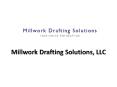 Millwork Drafting Solutions, LLC PowerPoint PPT Presentation