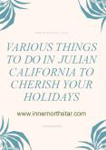 Various Things To Do in Julian California To Cherish Your Holidays PowerPoint PPT Presentation
