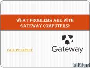 What Problems Are With Gateway Computers?