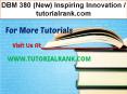 DBM 380 (New) Inspiring Innovation--tutorialrank.com PowerPoint PPT Presentation