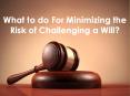 What to do For Minimizing the Risk of Challenging a Will? PowerPoint PPT Presentation
