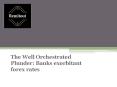 The Well Orchestrated Plunder: Banks exorbitant forex rates PowerPoint PPT Presentation