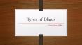 Different Types of Blinds