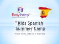 Spanish Summer Camp for Kids at Early Innings, Bangalore PowerPoint PPT Presentation