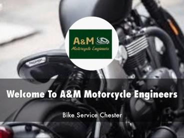 Information Presentation Of A&M Motorcycle Engineers