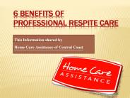6 Benefits of Professional Respite Care (1)