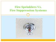 Fire Sprinklers Vs. Fire Suppression Systems