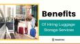 Benefits of hiring luggage storage services PowerPoint PPT Presentation