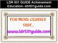 LDR 531 GUIDE Achievement Education--ldr531guide.com PowerPoint PPT Presentation