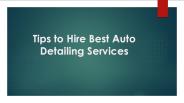 Tips to Hire Best Auto Detailing Services