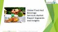 Food And Beverage Services Global Market Report 2019 PowerPoint PPT Presentation