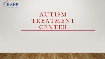 Autism Treatment