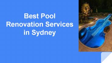 Best Pool Renovation Services in Sydney