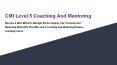CMI Level 5 Coaching And Mentoring (1) PowerPoint PPT Presentation