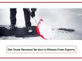 Snow Removal Ottawa - Get Snow Removal Service in Ottawa From Experts PowerPoint PPT Presentation