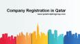 Register your company in Qatar PowerPoint PPT Presentation