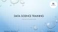 Data science training PowerPoint PPT Presentation