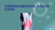 How to cure leg cramp?