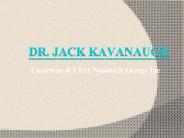 Biotechnology Business Leader Jack Kavanaugh