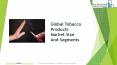 Tobacco Products Global Market Report 2019 PowerPoint PPT Presentation
